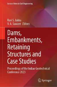 Dams, Embankments, Retaining Structures and Case Studies : Proceedings of the Indian Geotechnical Conference 2023 (Lecture Notes in Civil Engineering)
