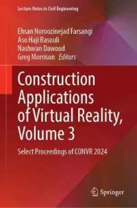 Construction Applications of Virtual Reality, Volume 3 : Select Proceedings of CONVR 2024 (Lecture Notes in Civil Engineering)