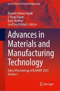 Advances in Materials and Manufacturing Technology : Select Proceedings of ICAMMT 2024 Volume I (Lecture Notes in Mechanical Engineering)