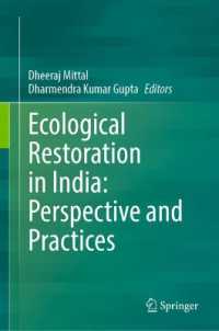 Ecological Restoration in India: Perspective and Practices