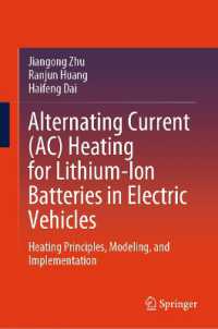 Alternating current (AC) Heating for Lithium-Ion Batteries in Electric Vehicles : Heating Principles, Modeling, and Implementation
