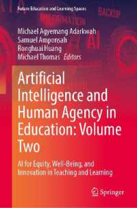 Artificial Intelligence and Human Agency in Education: Volume Two : AI for Equity, Well-Being, and Innovation in Teaching and Learning (Future Education and Learning Spaces)