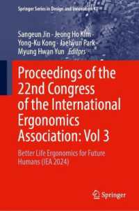 Proceedings of the 22nd Congress of the International Ergonomics Association: Vol 3 : Better Life Ergonomics for Future Humans (IEA 2024) (Springer Series in Design and Innovation)