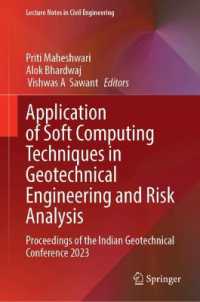 Application of Soft Computing Techniques in Geotechnical Engineering and Risk Analysis : Proceedings of the Indian Geotechnical Conference 2023 (Lecture Notes in Civil Engineering)