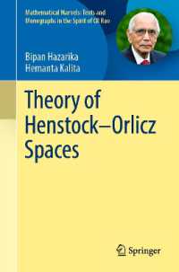 Theory of Henstock-Orlicz Spaces (Mathematical Marvels: Texts and Monographs in the Spirit of Cr Rao)