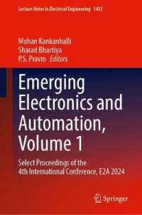 Emerging Electronics and Automation, Volume 1 : Select Proceedings of the 4th International Conference, E2A 2024 (Lecture Notes in Electrical Engineering)
