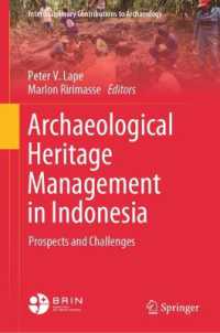 Archaeological Heritage Management in Indonesia : Prospects and Challenges