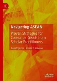 Navigating ASEAN : Proven Strategies for Consumer Goods from Scholar-Practitioners