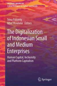 The Digitalization of Indonesian Small and Medium Enterprises : Human Capital, Inclusivity and Platform Capitalism (Engaging Indonesia)