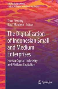 The Digitalization of Indonesian Small and Medium Enterprises : Human Capital, Inclusivity and Platform Capitalism (Engaging Indonesia)