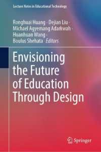 Envisioning the Future of Education through Design (Lecture Notes in Educational Technology)
