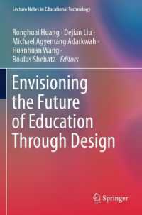 Envisioning the Future of Education through Design (Lecture Notes in Educational Technology)