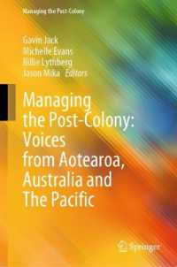 Managing the Post-Colony: Voices from Aotearoa, Australia and the Pacific (Managing the Post-colony)