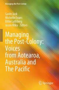 Managing the Post-Colony: Voices from Aotearoa, Australia and the Pacific (Managing the Post-colony)