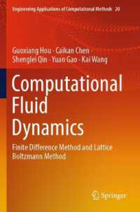 Computational Fluid Dynamics : Finite Difference Method and Lattice Boltzmann Method (Engineering Applications of Computational Methods)