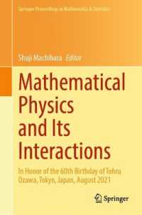 Mathematical Physics and Its Interactions : In Honor of the 60th Birthday of Tohru Ozawa, Tokyo, Japan, August 2021 (Springer Proceedings in Mathematics & Statistics)