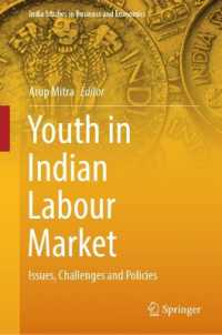 Youth in Indian Labour Market : Issues, Challenges and Policies (India Studies in Business and Economics)