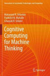 Cognitive Computing for Machine Thinking (Innovations in Sustainable Technologies and Computing)