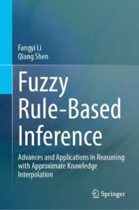 ファジィな規則に基づく推論<br>Fuzzy Rule-Based Inference : Advances and Applications in Reasoning with Approximate Knowledge Interpolation