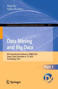 Data Mining and Big Data : 8th International Conference, DMBD 2023, Sanya, China, December 9-12. 2023, Proceedings, Part I (Communications in Computer and Information Science)