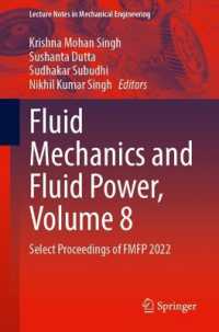 Fluid Mechanics and Fluid Power, Volume 8 : Select Proceedings of FMFP 2022 (Lecture Notes in Mechanical Engineering)