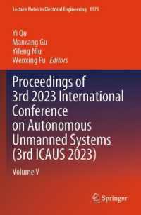 Proceedings of 3rd 2023 International Conference on Autonomous Unmanned Systems (3rd ICAUS 2023) : Volume V (Lecture Notes in Electrical Engineering)