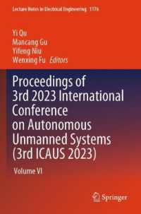 Proceedings of 3rd 2023 International Conference on Autonomous Unmanned Systems (3rd ICAUS 2023) : Volume VI (Lecture Notes in Electrical Engineering)
