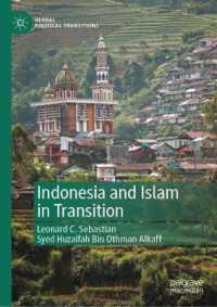 Indonesia and Islam in Transition (Global Political Transitions)