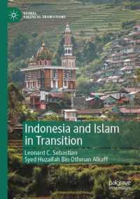 Indonesia and Islam in Transition (Global Political Transitions)