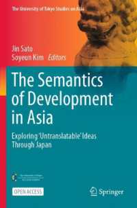 The Semantics of Development in Asia : Exploring 'Untranslatable' Ideas through Japan (The University of Tokyo Studies on Asia)