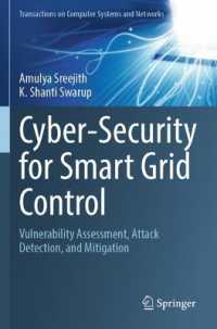 Cyber-Security for Smart Grid Control : Vulnerability Assessment, Attack Detection, and Mitigation (Transactions on Computer Systems and Networks)