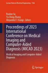 Proceedings of 2023 International Conference on Medical Imaging and Computer-Aided Diagnosis (MICAD 2023) : Medical Imaging and Computer-Aided Diagnosis (Lecture Notes in Electrical Engineering)