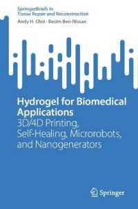 Hydrogel for Biomedical Applications : 3D/4D Printing, Self-Healing, Microrobots, and Nanogenerators (Tissue Repair and Reconstruction)