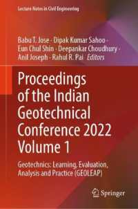 Proceedings of the Indian Geotechnical Conference 2022 Volume 1 : Geotechnics: Learning, Evaluation, Analysis and Practice (GEOLEAP) (Lecture Notes in Civil Engineering)