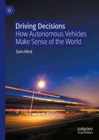 Driving Decisions : How Autonomous Vehicles Make Sense of the World