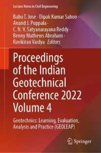 Proceedings of the Indian Geotechnical Conference 2022 Volume 4 : Geotechnics: Learning, Evaluation, Analysis and Practice (GEOLEAP) (Lecture Notes in Civil Engineering)