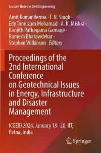 Proceedings of the 2nd International Conference on Geotechnical Issues in Energy, Infrastructure and Disaster Management : ICGEID 2024, January 18-20, IIT, Patna, India (Lecture Notes in Civil Engineering)