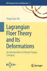 Lagrangian Floer Theory and Its Deformations : An Introduction to Filtered Fukaya Category (Kias Springer Series in Mathematics)