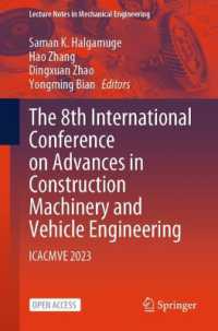 The 8th International Conference on Advances in Construction Machinery and Vehicle Engineering : ICACMVE 2023 (Lecture Notes in Mechanical Engineering)