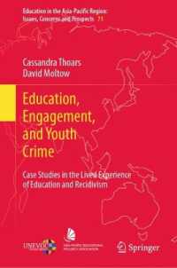 Education, Engagement, and Youth Crime : Case Studies in the Lived Experience of Education and Recidivism (Education in the Asia-pacific Region: Issues, Concerns and Prospects)