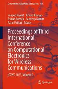 Proceedings of Third International Conference on Computational Electronics for Wireless Communications : ICCWC 2023, Volume 1 (Lecture Notes in Networks and Systems) （2024）