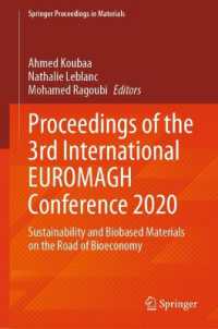 Proceedings of the 3rd International EUROMAGH Conference 2020 : Sustainability and Biobased Materials on the Road of Bioeconomy (Springer Proceedings in Materials)