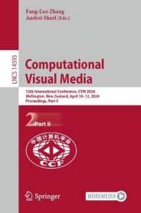 Computational Visual Media : 12th International Conference, CVM 2024, Wellington, New Zealand, April 10-12, 2024, Proceedings, Part II (Lecture Notes in Computer Science)