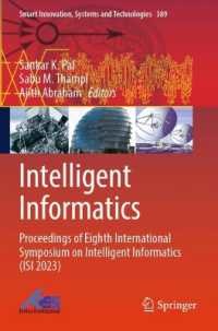 Intelligent Informatics : Proceedings of Eighth International Symposium on Intelligent Informatics (ISI 2023) (Smart Innovation, Systems and Technologies)