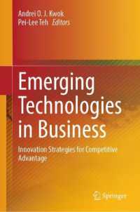 Emerging Technologies in Business : Innovation Strategies for Competitive Advantage