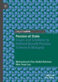 Pension at Stake : Issues and Solutions to Defined Benefit Pension Scheme in Malaysia