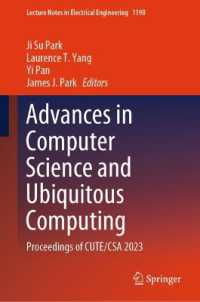 Advances in Computer Science and Ubiquitous Computing : Proceedings of CUTE/CSA 2023 (Lecture Notes in Electrical Engineering) （2024）