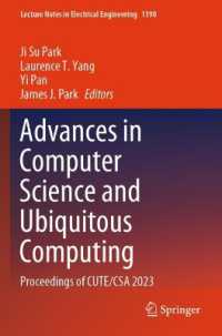 Advances in Computer Science and Ubiquitous Computing : Proceedings of CUTE/CSA 2023 (Lecture Notes in Electrical Engineering)