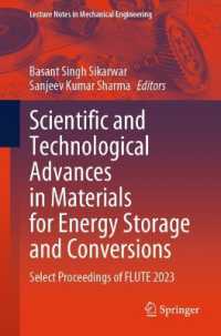 Scientific and Technological Advances in Materials for Energy Storage and Conversions : Select Proceedings of FLUTE 2023 (Lecture Notes in Mechanical Engineering)