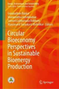 Circular Bioeconomy Perspectives in Sustainable Bioenergy Production (Energy, Environment, and Sustainability)